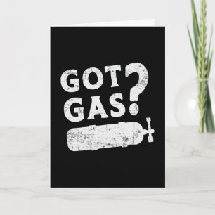 Got Gas Scuba Diving Diver Ocean Deep Sea Funny Card