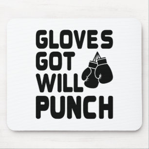 Got Gloves Will Punch Boxer Sports Strength Gym At Mouse Pad