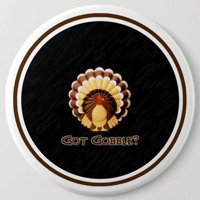 Got Gobble? Button (Front)