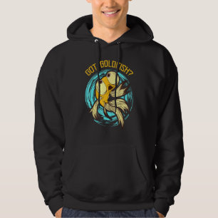 Got Goldfish Fish Breeding Water Fish Breeder Carp Hoodie