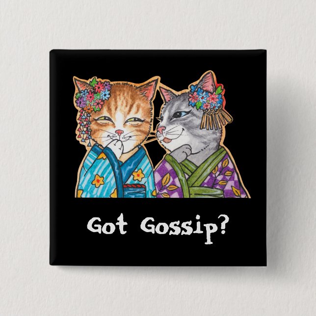 Got Gossip? 15 Cm Square Badge (Front)