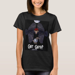 GOT GOTH? Dark Raven Woman Fantasy Halloween Art T-Shirt