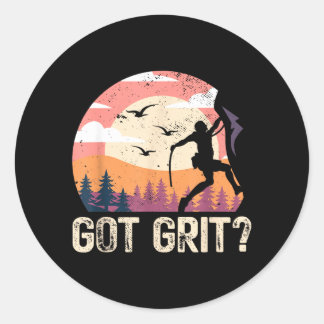 Got Grit _ Rock Climbing Bouldering _ Mountains Classic Round Sticker