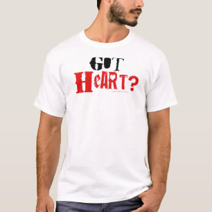 Got Heart? T-Shirt