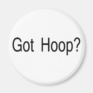 Got Hoop Magnet
