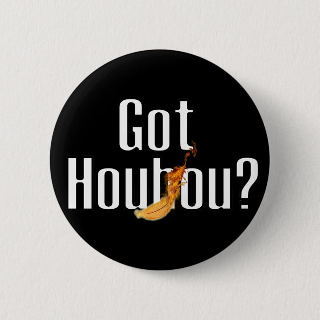 Got Houhou ? 6 Cm Round Badge (Front)