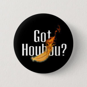 Got Houhou ? v2 6 Cm Round Badge