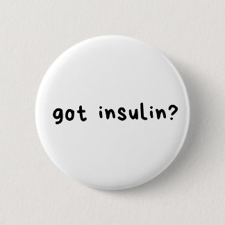Got insulin logo 6 cm round badge