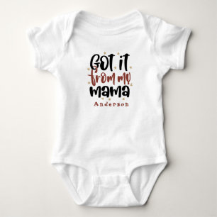 Got It From Mamma Personalised Name Cute Baby Bodysuit