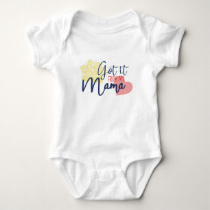 Got it from my mama baby bodysuit