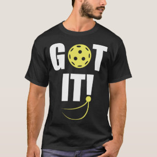 GOT IT oops yours Front and Back Men Womens Pickle T-Shirt