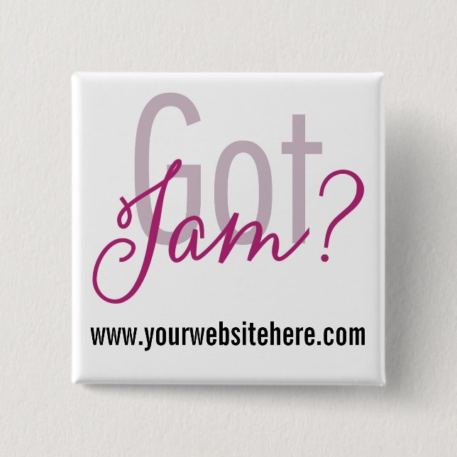 Got Jam? Button (Front)