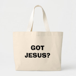 GOT JESUS? LARGE TOTE BAG