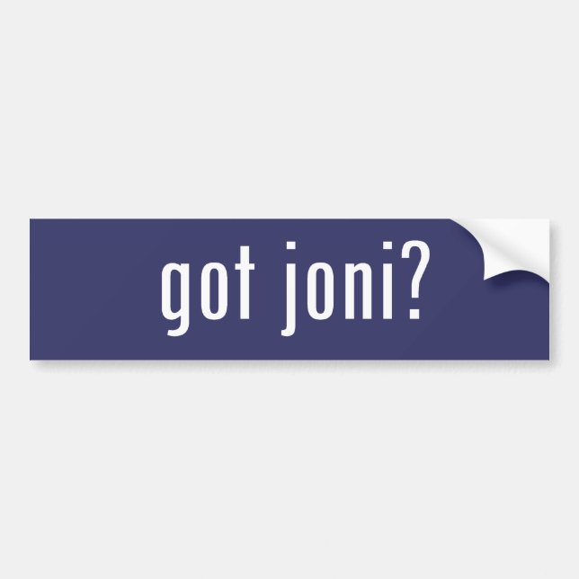 got joni? bumper sticker (Front)