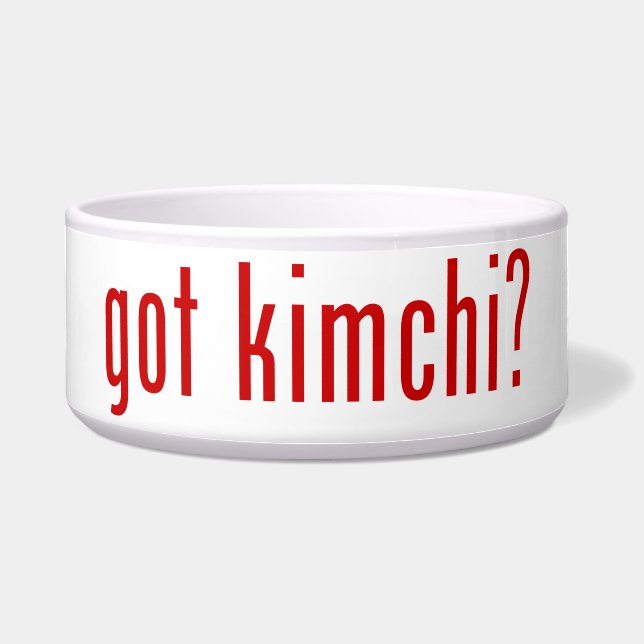 got kimchi? (Front)