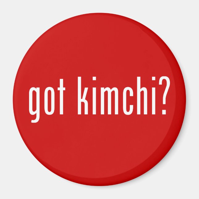 got kimchi? magnet (Front)
