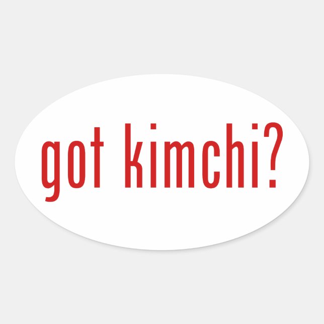 got kimchi? oval sticker (Front)