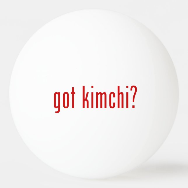 got kimchi? ping pong ball (Back)