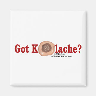 Got Kolache? magnet