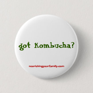 got kombucha?, nourishingyourfamily.com 6 cm round badge
