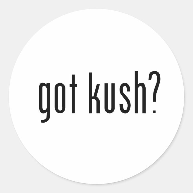 got kush? classic round sticker (Front)
