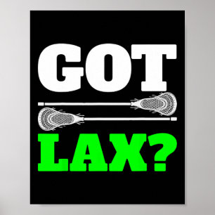 Got Lax Lacrosse Poster
