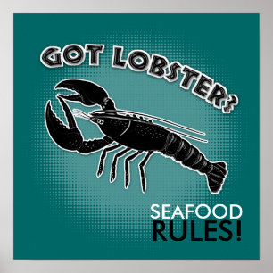 Got lobster? SEAFOOD RULES! - Poster