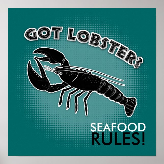 Got lobster? SEAFOOD RULES! - Poster (Front)