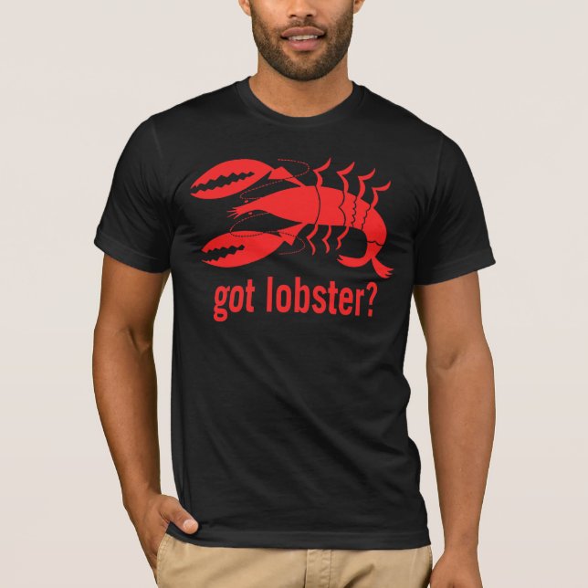 Got Lobster? T-Shirt (Front)