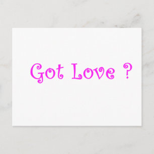 Got Love?-postcard Postcard