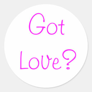Got Love?-sticker Classic Round Sticker