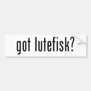 got lutefisk? bumper sticker