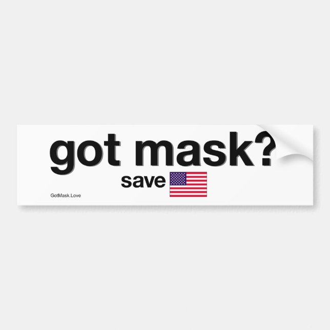Got Mask? Save America. Bumper Sticker (Front)