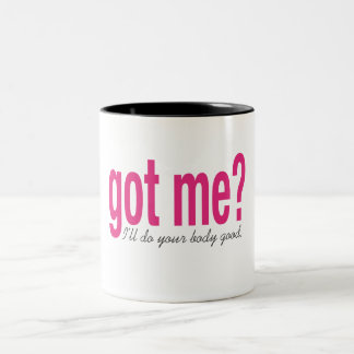 Got me? Two-Tone coffee mug