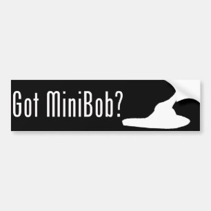 Got MiniBob? Bumper Sticker