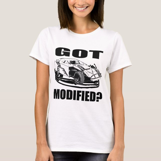 Got Modified? Dirt Modified Racing T-Shirt (Front)