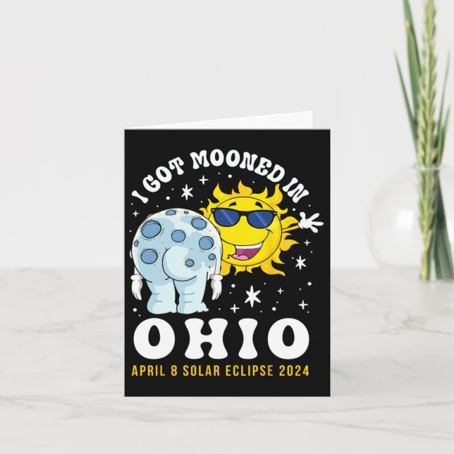 Got Mooned In Ohio Total Solar Eclipse 2024  Card (Front)