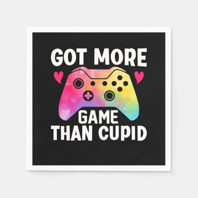 Got More Game Than Cupid Valentine Video Game Napkin (Front)