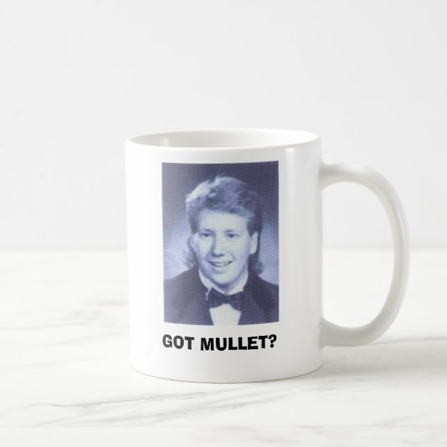 GOT MULLET? COFFEE MUG (Right)