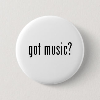 got music? 6 cm round badge