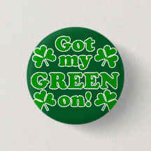 "Got My Green On" Button