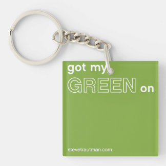 Got My Green On Key Ring