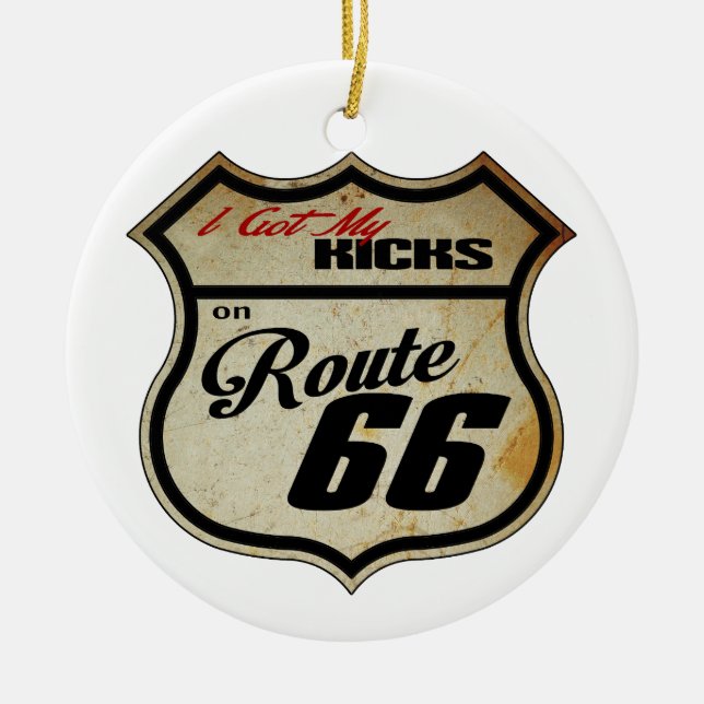 Got my Kicks on Route 66 Ceramic Ornament (Front)