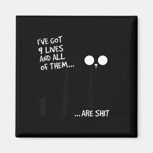 Got Nine Lives Sarcastic Gpy Black Cat Silhouette Magnet