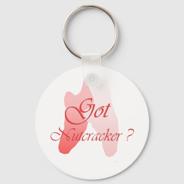 Got Nutcracker? Key Ring (Front)