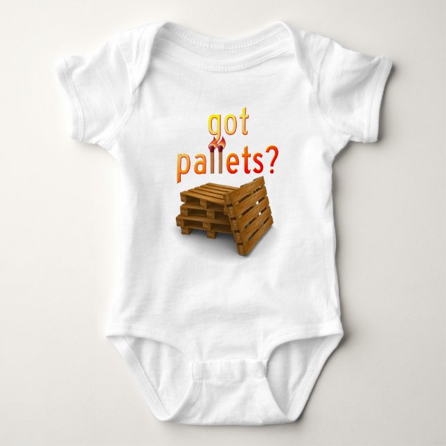 Got Pallets? Baby Bodysuit (Front)