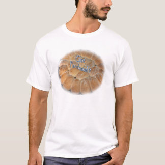 Got Pandesal, Filipino sweet dinner roll T-Shirt