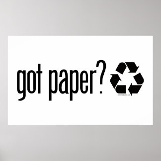 got paper? Recycling Sign