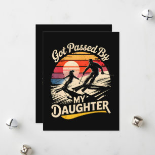 Got Passed By My Daughter Funny Skiing Ski Lover Holiday Card