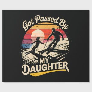 Got Passed By My Daughter Funny Skiing Ski Lover Wrapping Paper